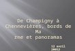 De Champigny à Chennevières, bords de Ma rne  et panoramas