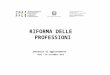 RIFORMA DELLE PROFESSIONI Seminario di aggiornamento Roma – 26 settembre 2012