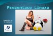 Prezentace Linuxu