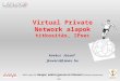 Virtual Private Network alapok titkosítás, IPsec
