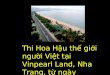 Thi Hoa Hậu thế giới người Việt tại Vinpearl Land, Nha Trang, từ ngày 24/8/2007 đến 2/9/2007