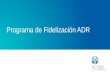 Programa de Fidelización ADR