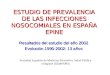 ESTUDIO DE PREVALENCIA DE LAS INFECCIONES NOSOCOMIALES EN ESPAÑA EPINE