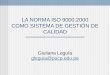 LA NORMA ISO 9000:2000 COMO SISTEMA DE GESTIÓN DE CALIDAD