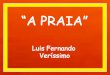 “A PRAIA” Luis Fernando  Veríssimo