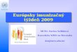 Európsky imunizačný týždeň 2009