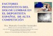 FACTORES PRONÓSTICO DEL DOLOR LUMBAR EN EL DEPORTISTA ESPAÑOL  DE ALTA COMPETICIÓN