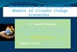 Uncertainty on Hydrological Models in Climate Change Scenarios