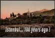 Istanbul... 100 years ago !