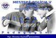 MESTSKÁ POLÍCIA V NITRE Cintorínska 6,   949 01 Nitra