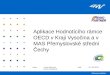 Aplikace Hodnotícího rámce OECD v Kraji Vysočina a v MAS Přemyslovské střední Čechy
