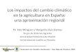 Los impactos del cambio climático en la agricultura en España: una aproximación regional