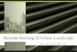 Remote Sensing of Urban Landscape