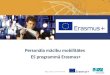 Personāla mācību mobilitātes    ES  programm ā Erasmus+