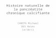 Histoire naturelle de la pancr©atite chronique calcifiante