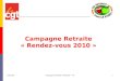 Campagne Retraite « Rendez-vous 2010 »
