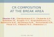 CR COMPOSITION  AT THE BREAK AREA