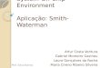 System- On-Chip Environment Aplica ção:  Smith -Waterman