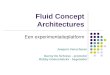 Fluid Concept Architectures