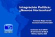 Integración Política:  ¿Nuevos Horizontes?