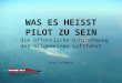 WAS ES HEISST PILOT ZU SEIN - die öffentliche Wahrnehmung der allgemeinen Luftfahrt Axel Schwarz