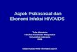 Aspek Psikososial dan Ekonomi Infeksi HIV/AIDS