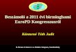 Beszámoló a 2011 évi birminghami EuroPD  Kongresszusról