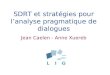 SDRT et stratégies pour l’analyse pragmatique de dialogues