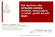 Dal territorio alla comunità politica: cittadini, associazioni, comitati, partiti ed enti locali