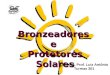 Bronzeadores  e  Protetores Solares