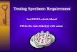Testing Specimen Requirement 2ml EDTA whole blood  Fill in the tube label(s) with name