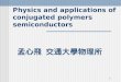 Physics and applications of conjugated polymers semiconductors