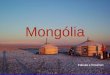 Mongólia Fabiula e Rosimeri