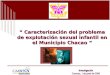 “ Caracterización del problema de explotación sexual infantil en el Municipio Chacao ”