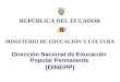REPÚBLICA DEL ECUADOR MINISTERIO DE EDUCACIÓN Y CULTURA