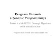 Program Dinamis ( Dynamic Programming )