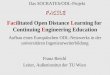 Faci litated Open Distance  L earning for  Continuing  E ngineering Education