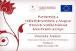 Partnerség a vidékfejlesztésben, a Magyar Nemzeti Vidéki Hálózat koordináló szerepe