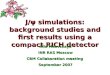 J/ ψ  simulations: background studies and first results using a compact RICH detector