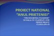 PROIECT NATIONAL “ANUL PRIETENIEI”
