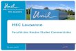 HEC Lausanne Faculté des Hautes Etudes Commerciales