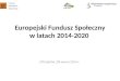 Europejski Fundusz Społeczny w latach 2014-2020