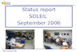 Status report SOLEIL  September 2006