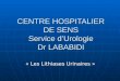 CENTRE HOSPITALIER DE SENS Service d’Urologie Dr LABABIDI