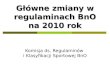 Główne zmiany w regulaminach BnO na 2010 rok