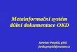 Metainformační systém důlní dokumentace OKD