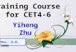 Training Course     for CET4-6