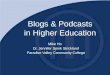 Blogs & Podcasts in Higher Education