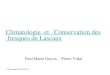Climatologie  et    Conservation des fresques de Lascaux Paul Marie Guyon -  Pierre Vidal