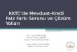 KKTC’de Mevduat-Kredi Faiz Farkı Sorunu ve Çözüm Yolları